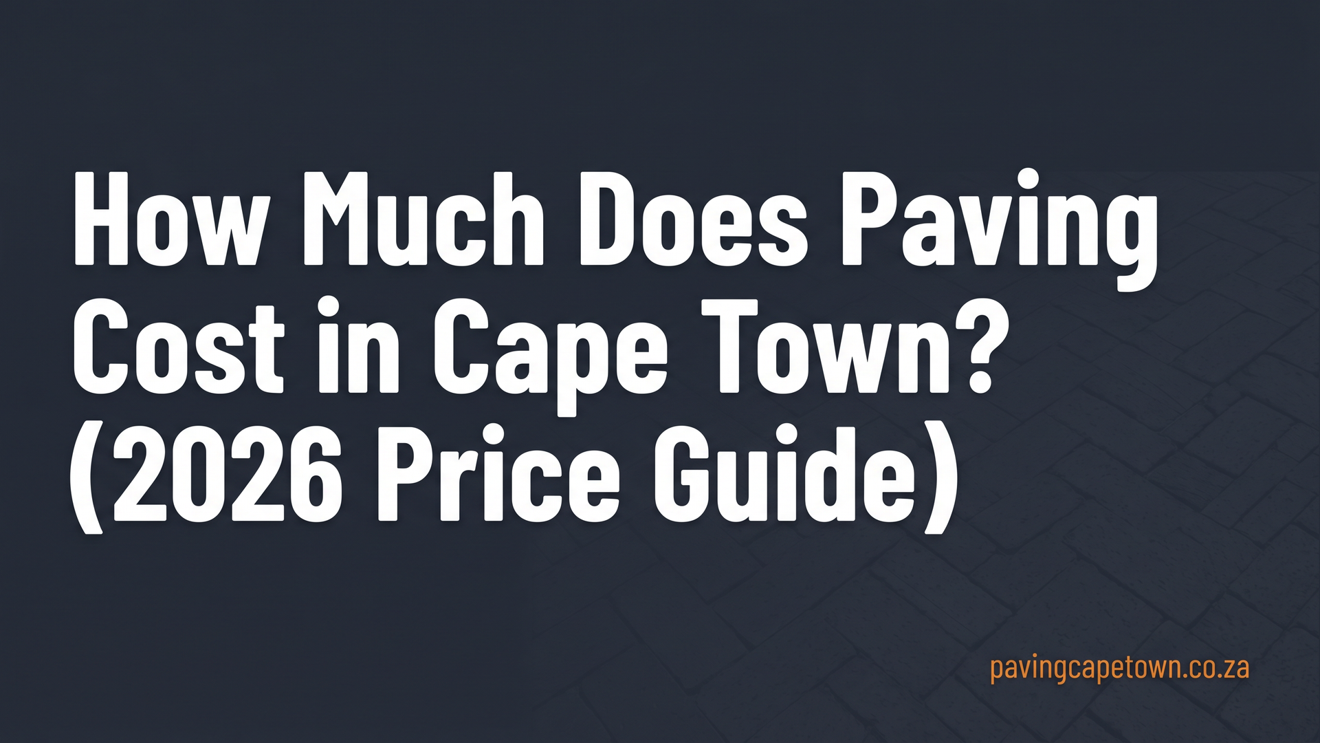 How Much Does Paving Cost in Cape Town? (2026 Price Guide)