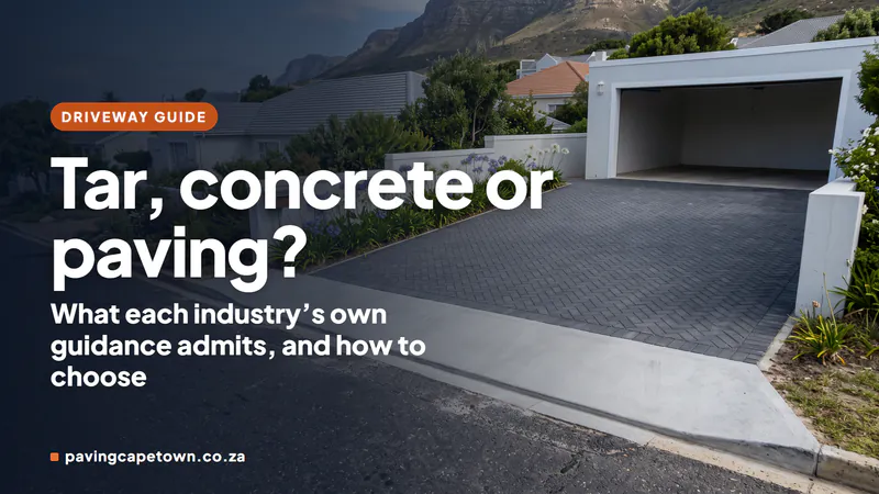Paving, Tar or Concrete? Choosing a Driveway Surface in Cape Town